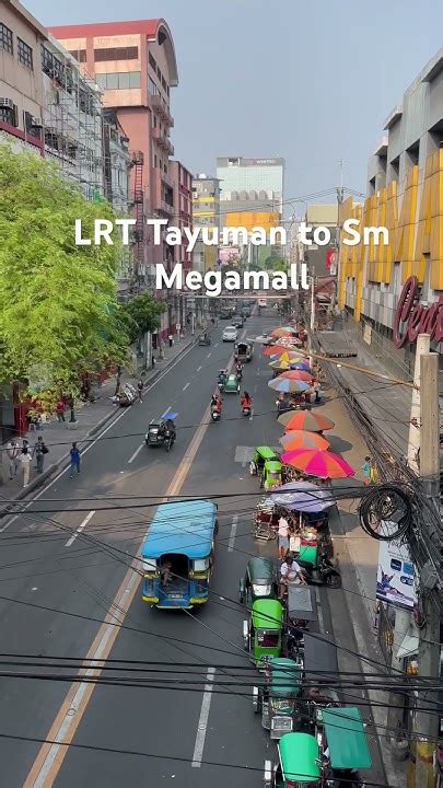 Tayuman to SM Megamall : r/HowToGetTherePH .